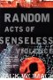 Random acts of senseless violence book cover